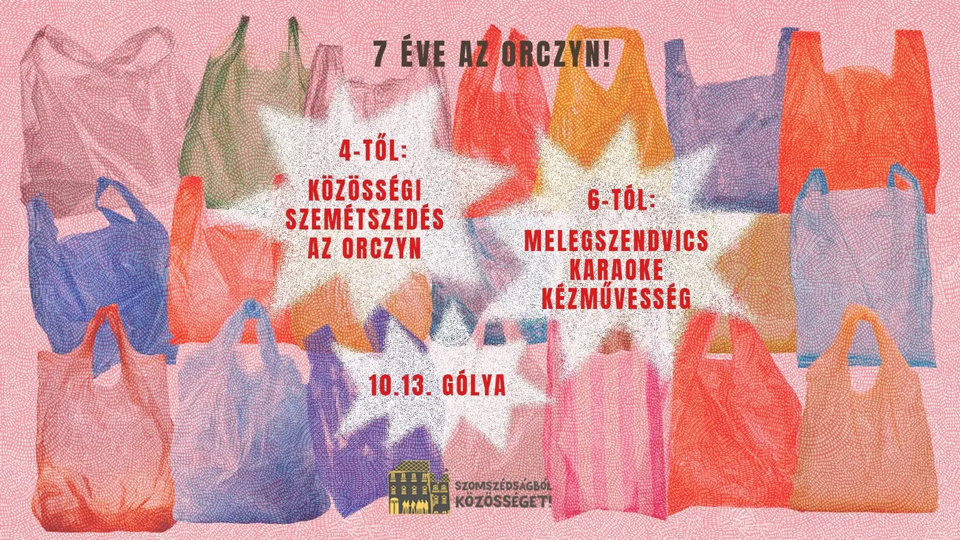 7 éve az Orczyn! Szomszédsági programok koncert Budapesten (Gólya)
