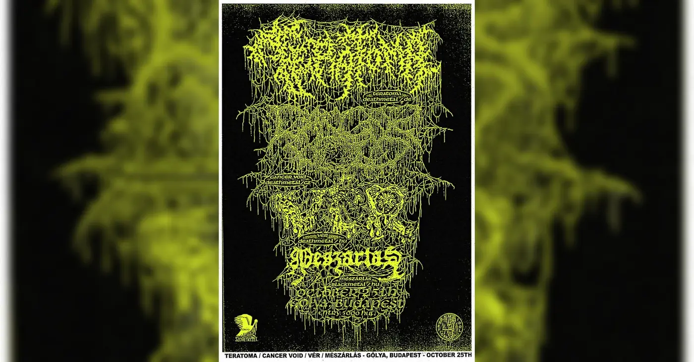 Teratoma (GER) - Cancer Void (CZ) - VÉR - Mészárlás // Death Metal est koncert Budapesten (Gólya)