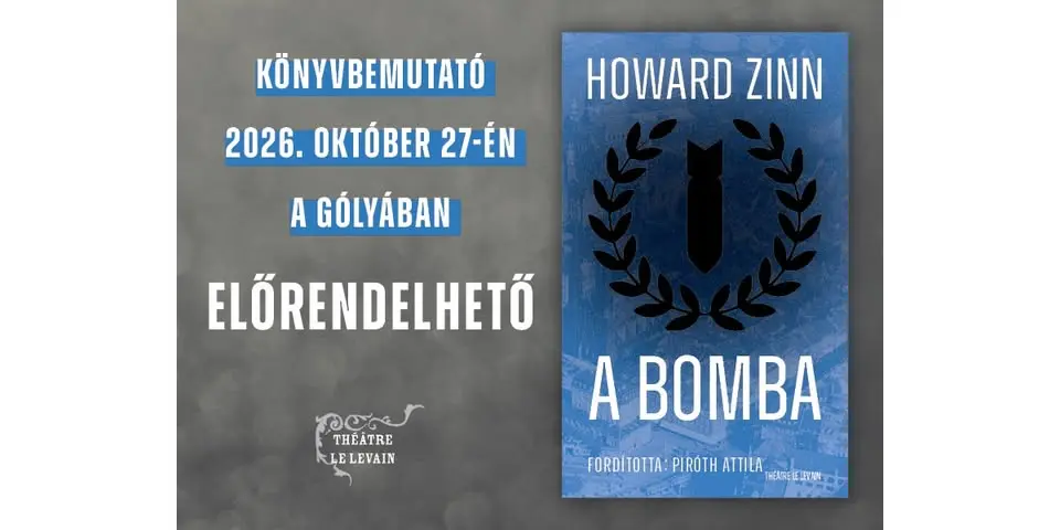 Könyvbemutató: Howard Zinn: A bomba koncert Budapesten (Gólya)