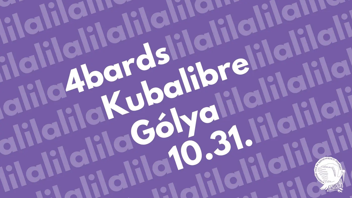 BELILULUNK. 4bards és Kubalibre koncert Budapesten (Gólya)