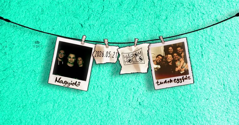 tudokegyfát és Nagyidő a Három Hollóban koncert Budapesten (Három Holló)