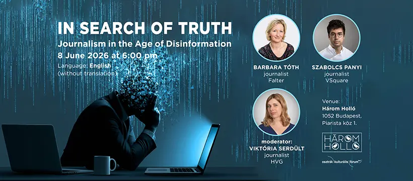 In Search of Truth – Journalism in the Age of Disinformation koncert Budapesten (Három Holló)