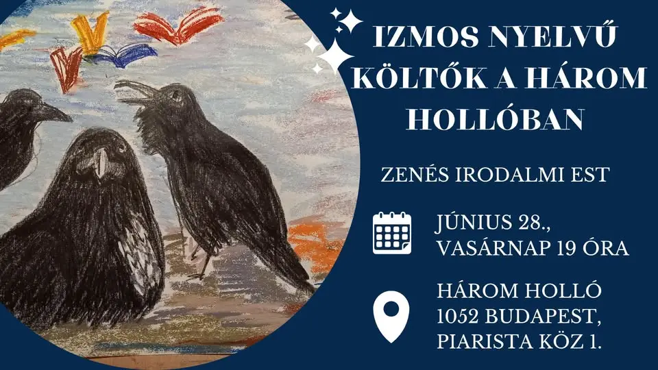 Izmos nyelvű költők a Három Hollóban – zenés irodalmi est koncert Budapesten (Három Holló)