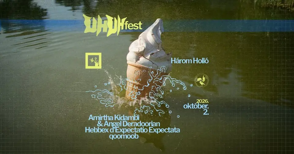 UH Fest 2026 •• Kidambi & Deradoorian ••• Hebbex D'expectatio Expectata •••• qoomoob koncert Budapesten (Három Holló)