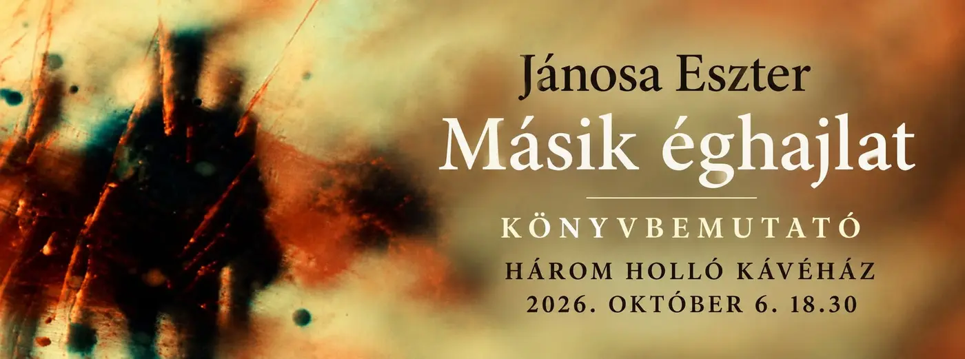 Jánosa Eszter: Másik éghajlat / kötetbemutató koncert Budapesten (Három Holló)