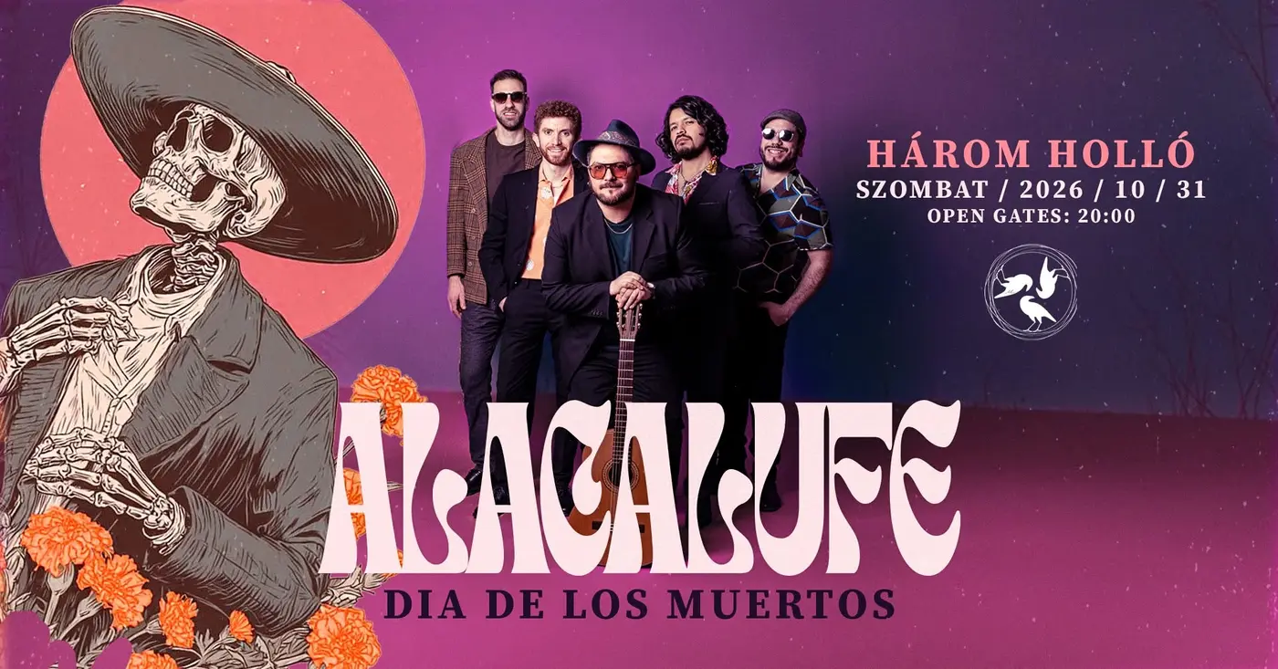 DIA DE LOS MUERTOS // ALACALUFE @HÁROM HOLLÓ koncert Budapesten (Három Holló)