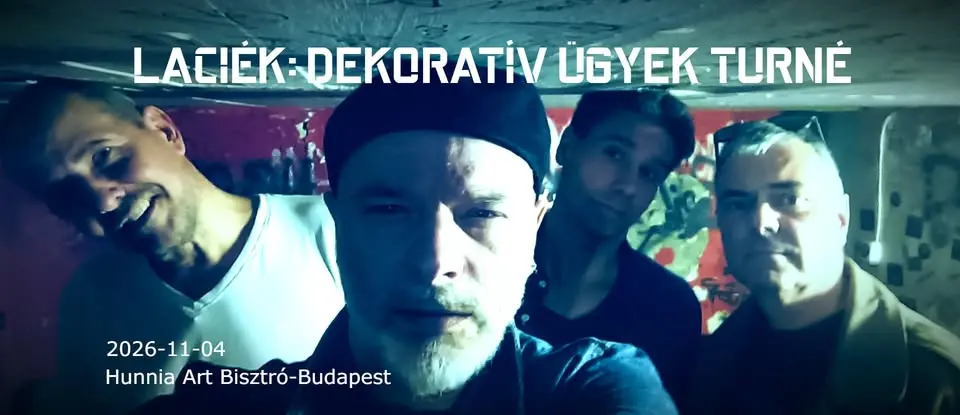 LACIÉK koncert Hunnia Art Bisztró koncert Budapesten (Hunnia Bisztró)