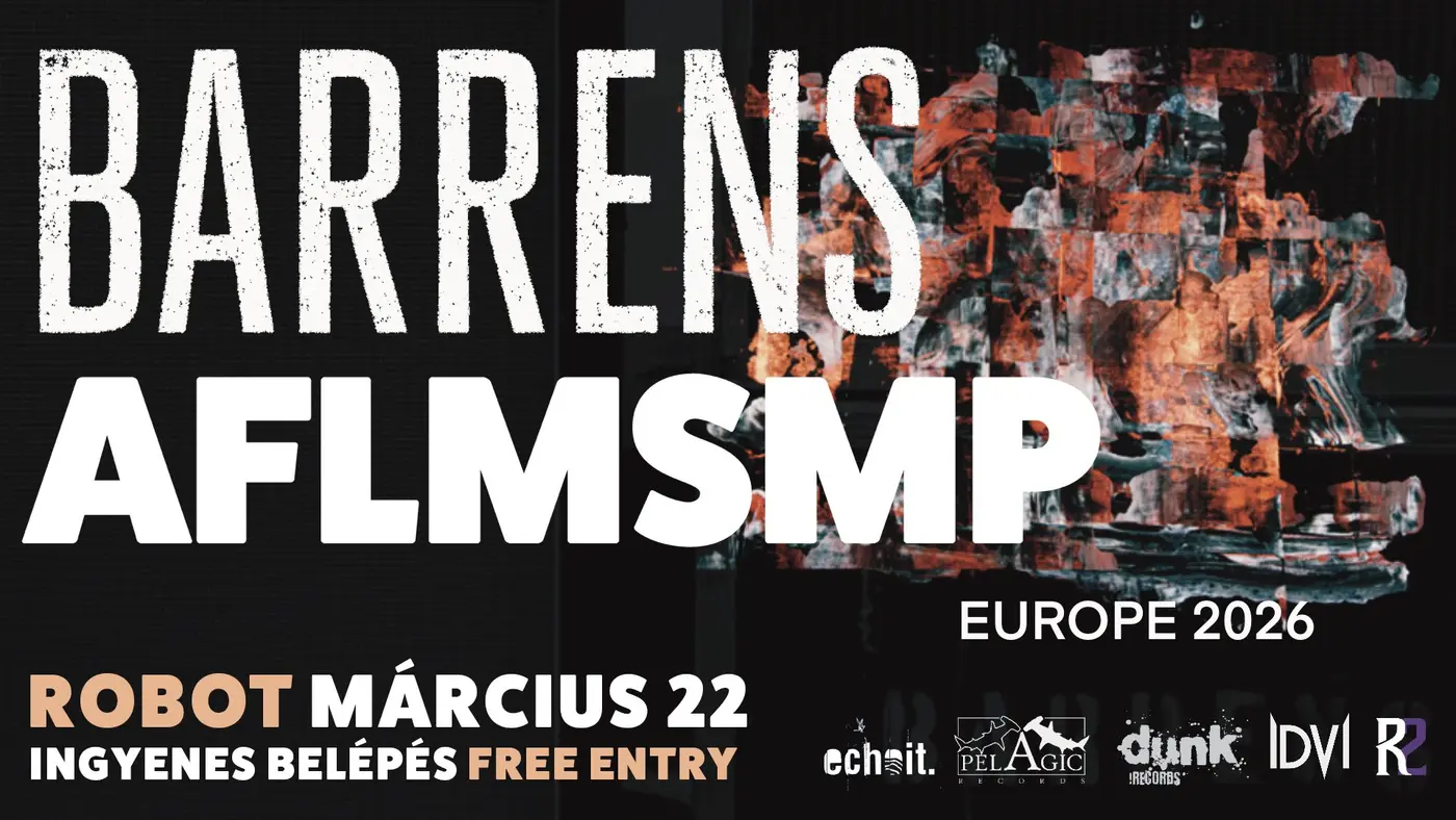 BARRENS (SE) x AFLMSMP (RO) 󠁯•󠁏 ROBOT // INGYENES – FREE ENTRY