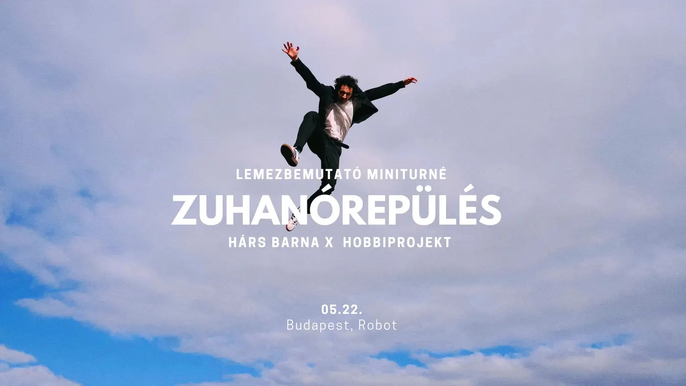 Hárs Barna Zuhanórepülés miniturné I Vendég: Hobbiprojekt • ROBOT koncert Budapesten (Instant-Fogas Komplexum)