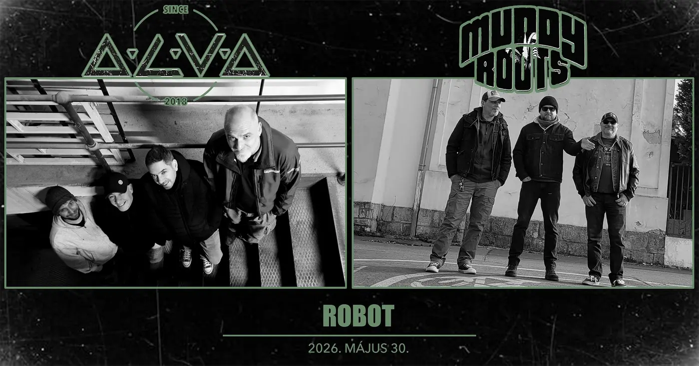 Alva x Muddy Roots • ROBOT • Atti+Zoli=86 // Ingyenes koncert Budapesten (Instant-Fogas Komplexum)