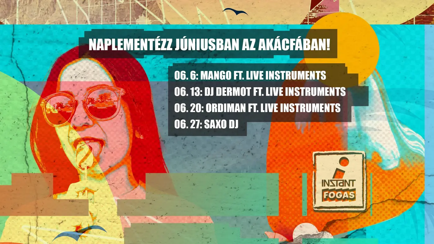 Naplementézz júniusban az Akácfában • FOGAS // Ingyenes koncert Budapesten (Instant-Fogas Komplexum)