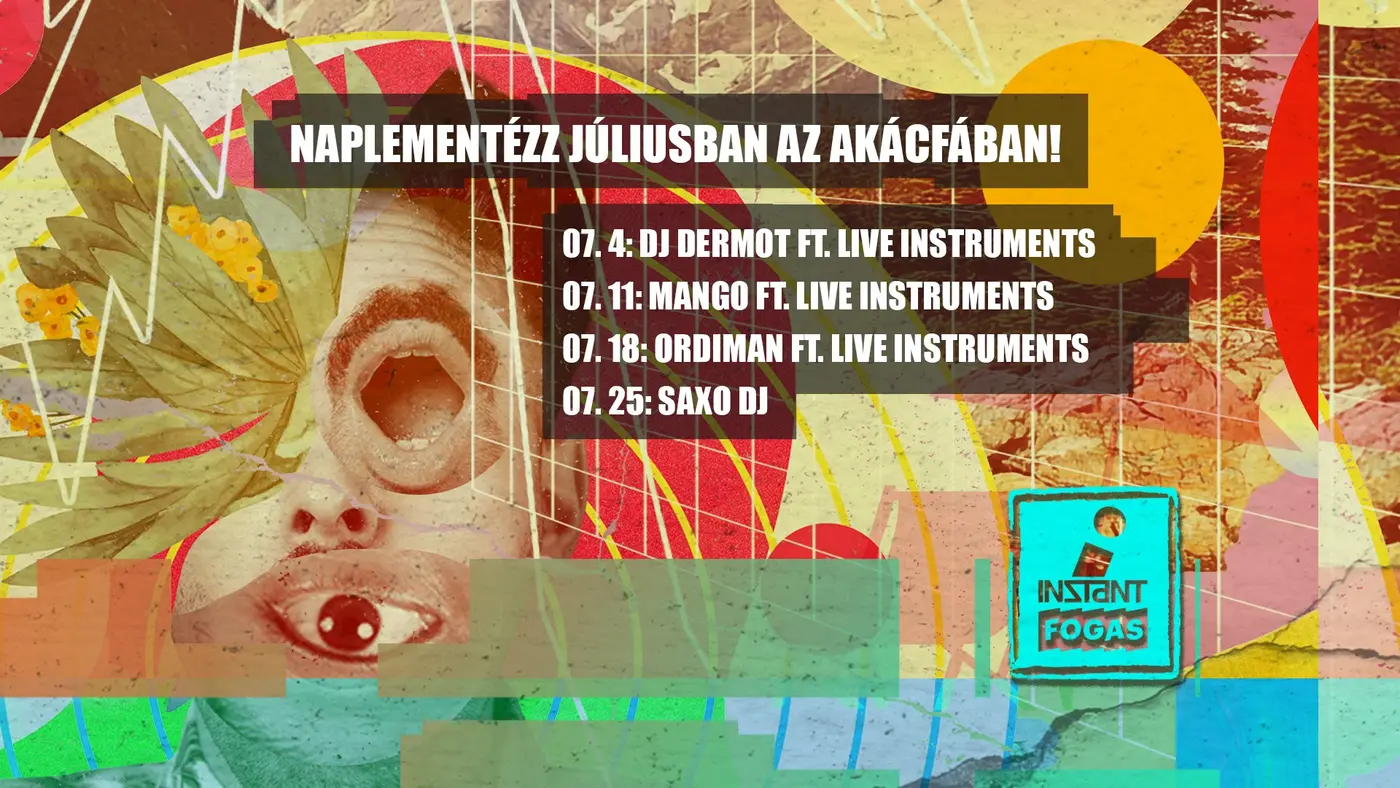 Naplementézz júliusban az Akácfában • FOGAS // Ingyenes koncert Budapesten (Instant-Fogas Komplexum)