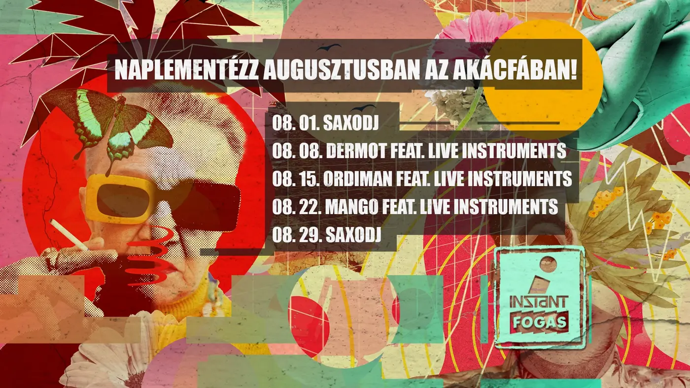 Naplementézz augusztusban az Akácfában • FOGAS // Ingyenes koncert Budapesten (Instant-Fogas Komplexum)