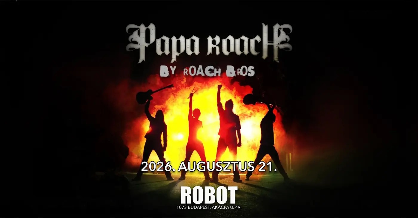 Roach Bros – Papa Roach Tribute • ROBOT // Ingyenes koncert Budapesten (Instant-Fogas Komplexum)