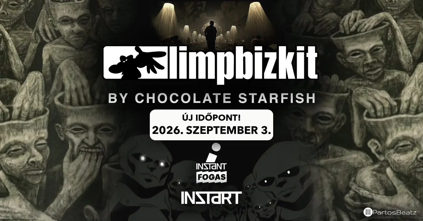 Új időpont! InStart // Limp Bizkit by Chocolate Starfish • INSTANT // Ingyenes koncert Budapesten (Instant-Fogas Komplexum)