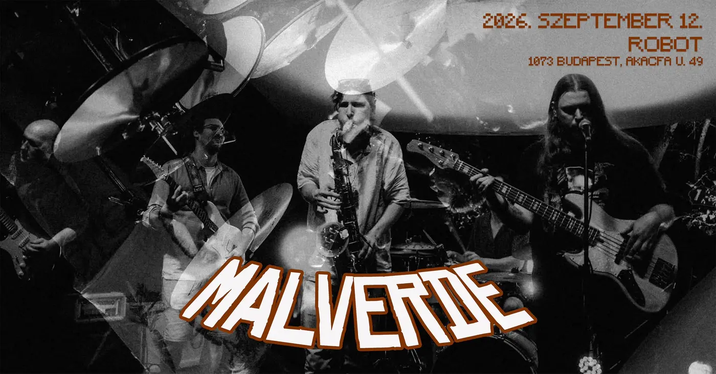 Malverde • ROBOT // Ingyenes koncert Budapesten (Instant-Fogas Komplexum)