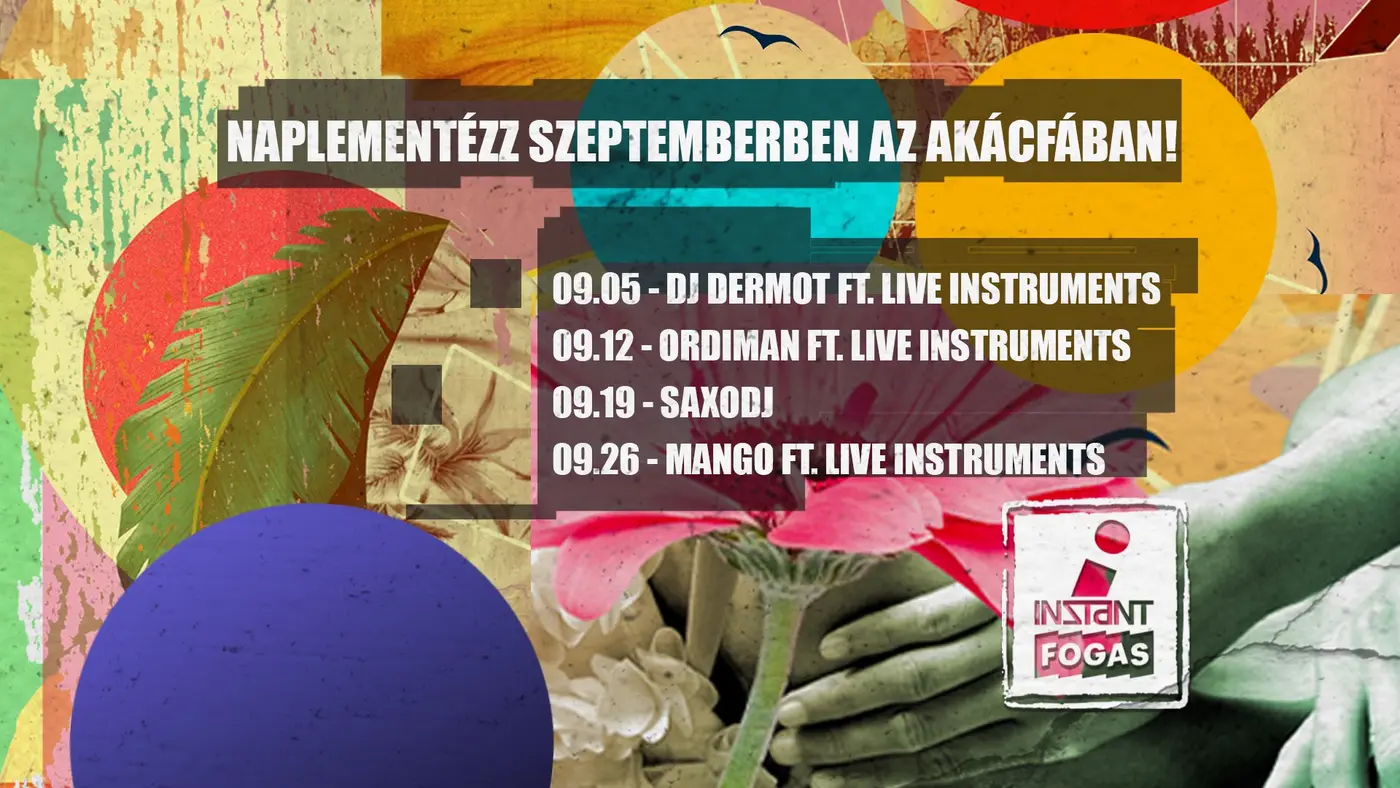 Naplementézz szeptemberben az Akácfában • FOGAS // Ingyenes koncert Budapesten (Instant-Fogas Komplexum)