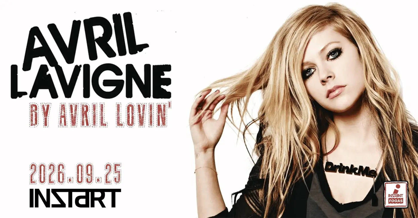 InStart // Avril Lovin’ (Avril Lavigne Tribute) • INSTANT // Ingyenes koncert Budapesten (Instant-Fogas Komplexum)