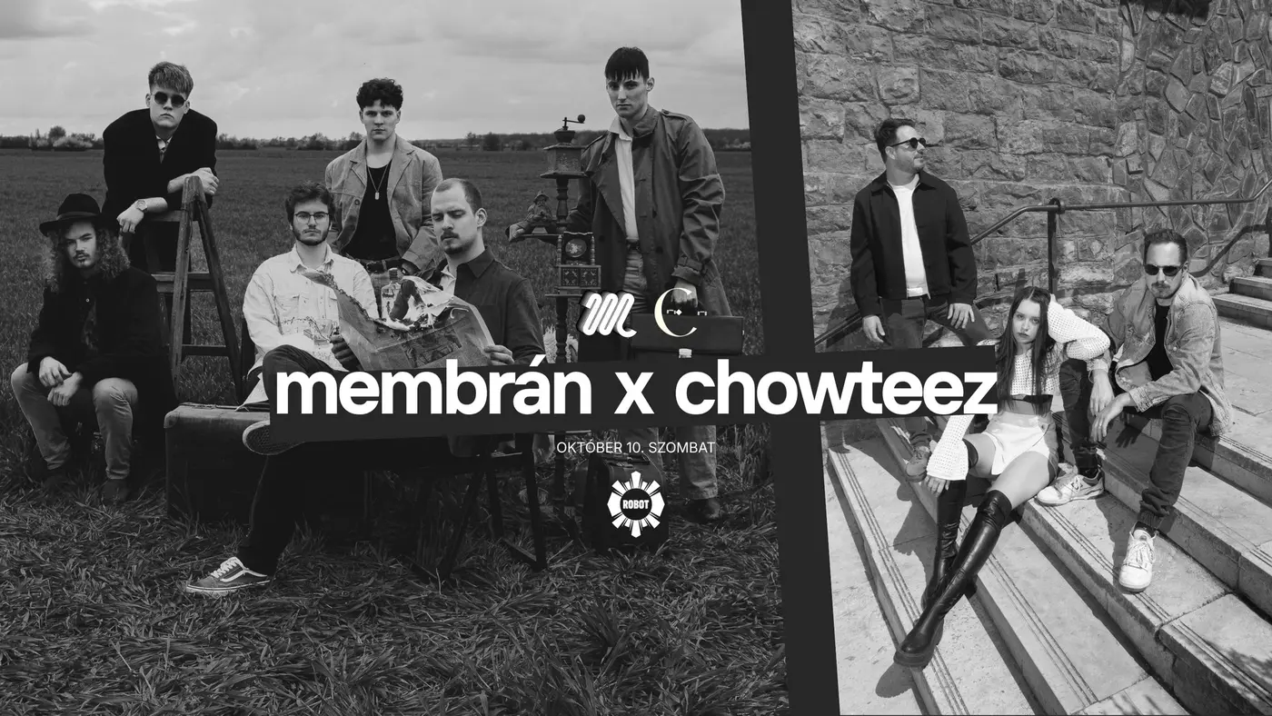 Membrán x Chowteez • ROBOT // Ingyenes koncert Budapesten (Instant-Fogas Komplexum)