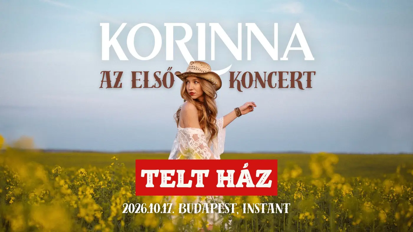TELT HÁZ // KORINNA – Az első koncert koncert Budapesten (Instant-Fogas Komplexum)