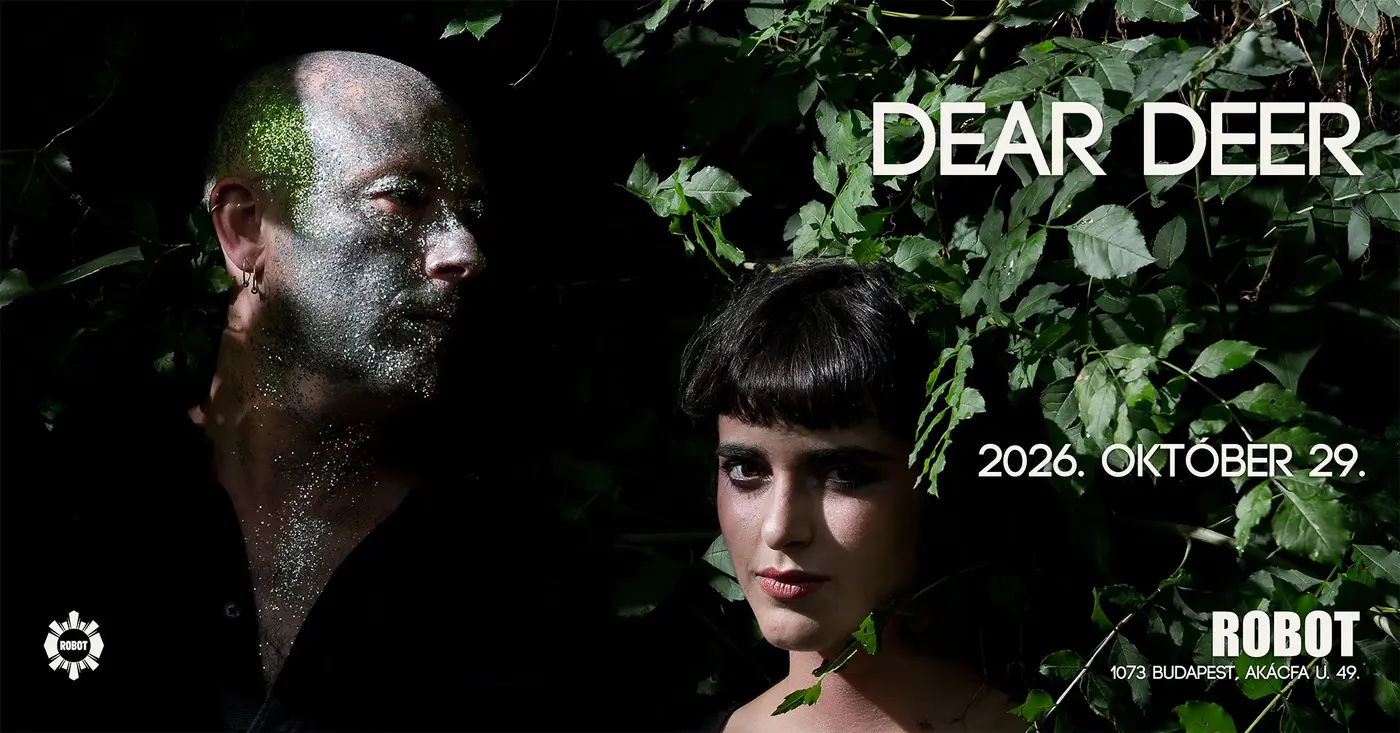 Dear Deer (F) • ROBOT // Ingyenes koncert Budapesten (Instant-Fogas Komplexum)