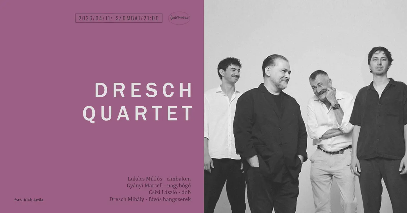 Dresch Quartet - Megtelt! koncert – Jedermann