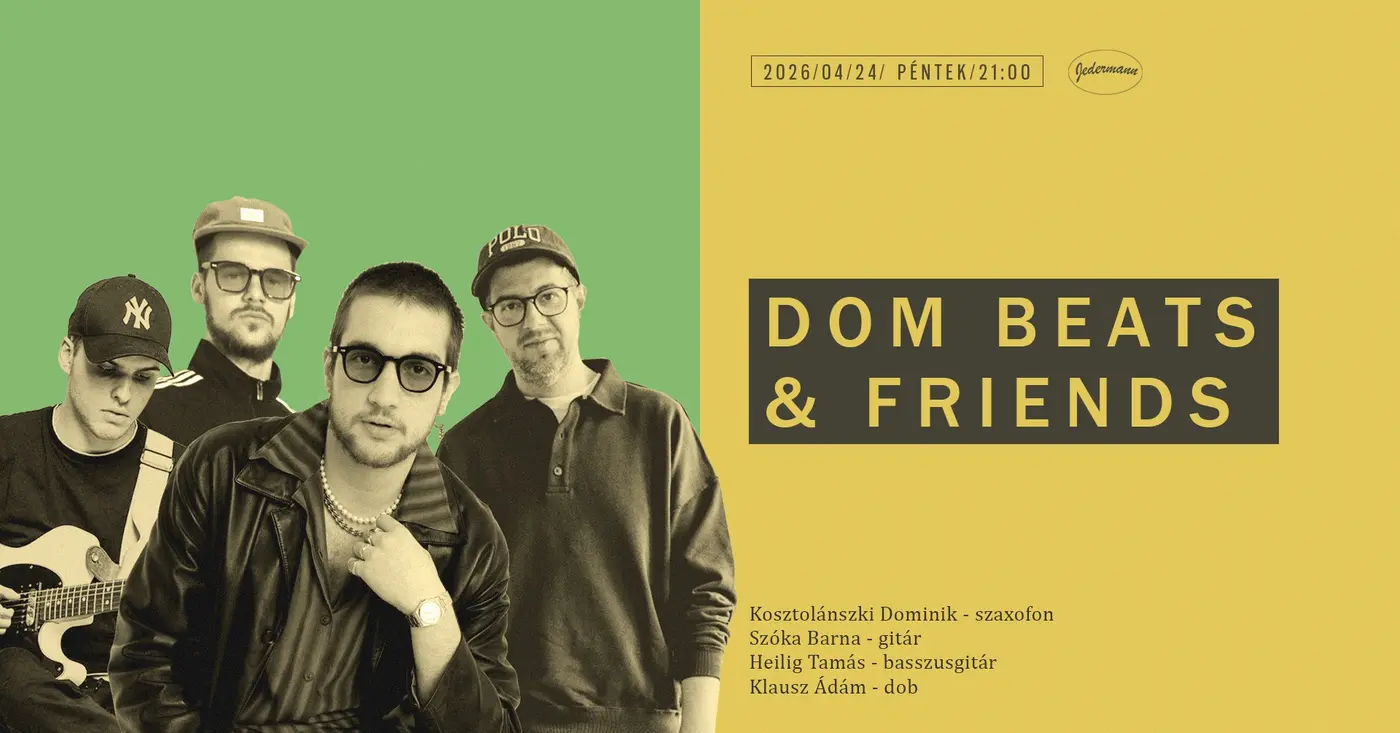 Dom Beats & Friends koncert Budapesten (Jedermann)