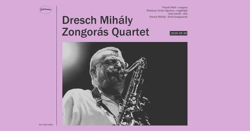 Dresch Mihály Zongorás Quartet - Megtelt! koncert Budapesten (Jedermann)