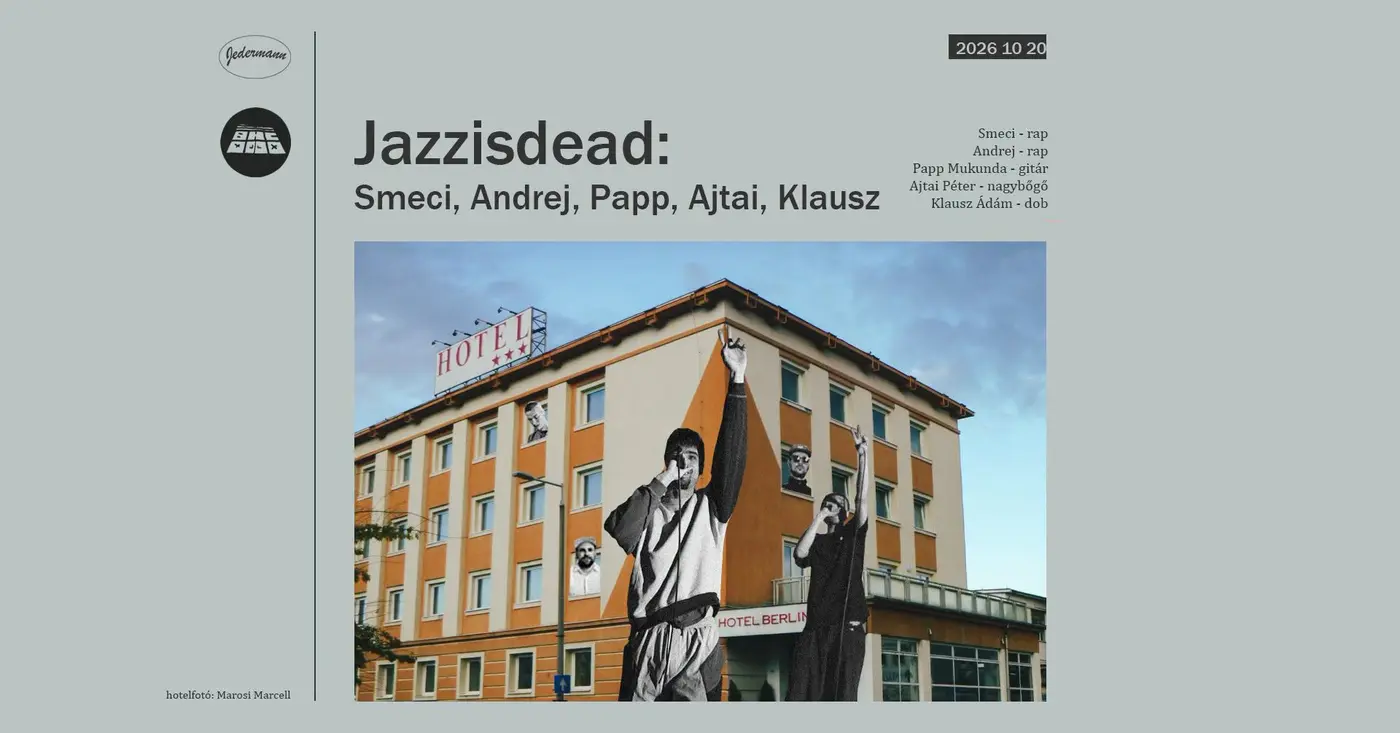 Jazzisdead: Smeci, Andrej, Papp, Ajtai, Klausz koncert Budapesten (Jedermann)