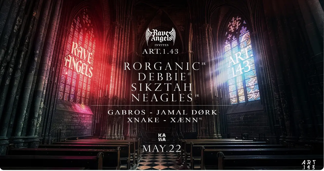 RAVE ANGELS INVITES: ART.1.43 Rorganic · Debbie · Sikztah · Neagles koncert Budapesten (Kassa Hajó)