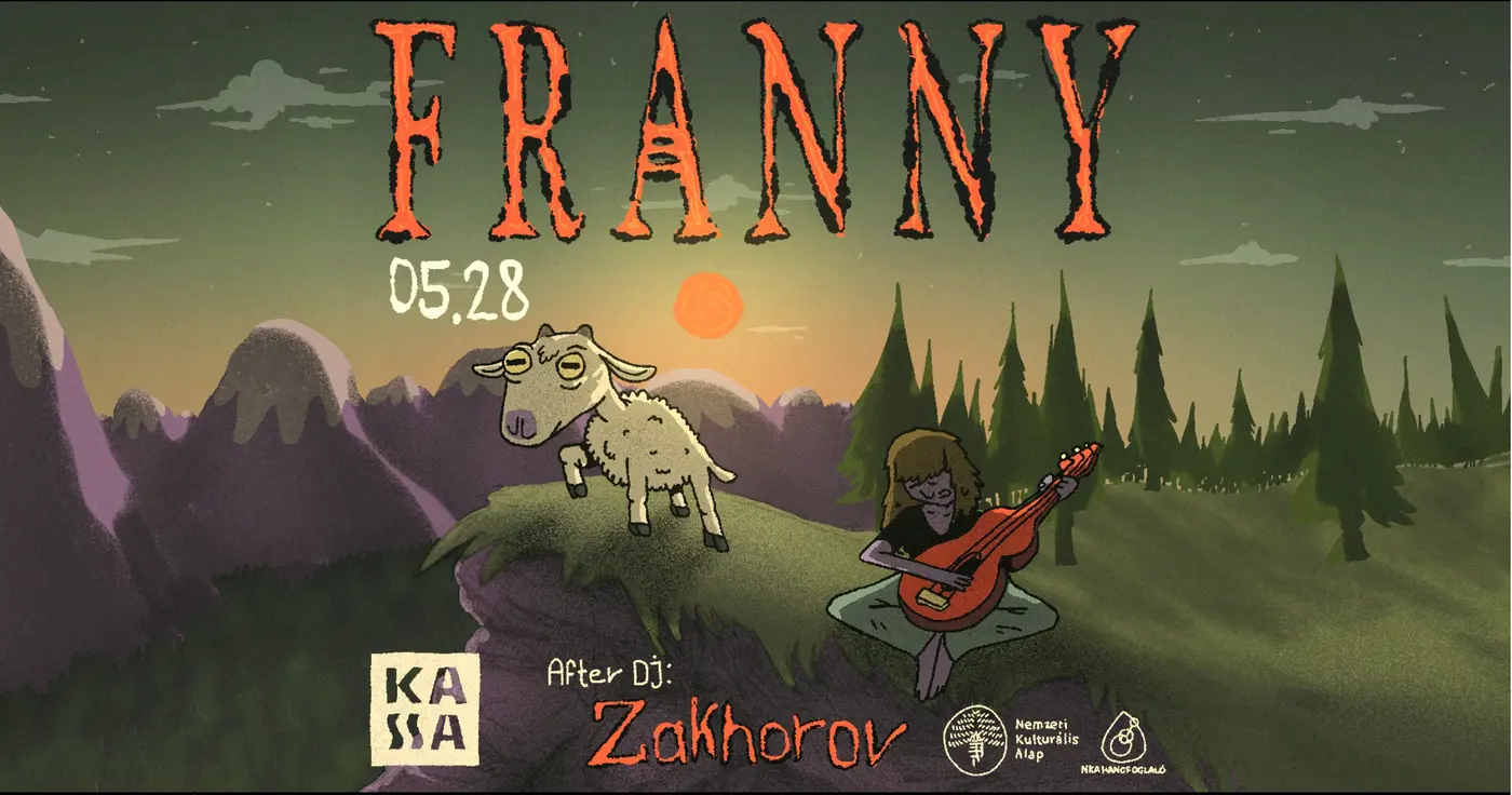 Franny | Kassa Deck Sessions + After: Zakhorov koncert Budapesten (Kassa Hajó)