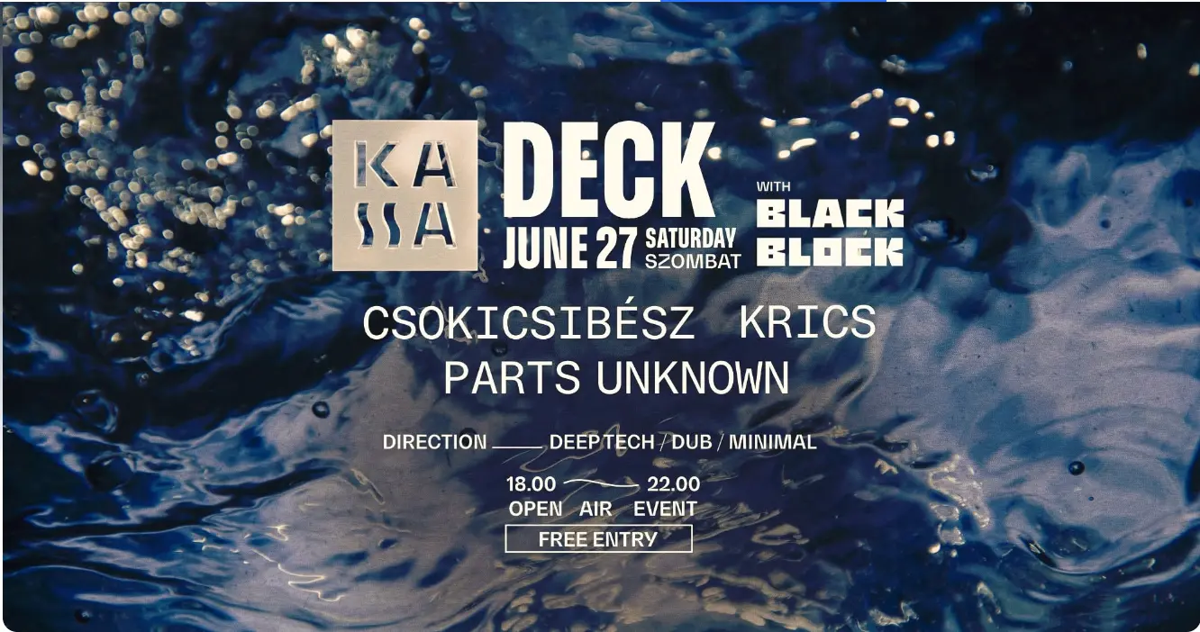 KASSA DECK w/ Black Block koncert Budapesten (Kassa Hajó)