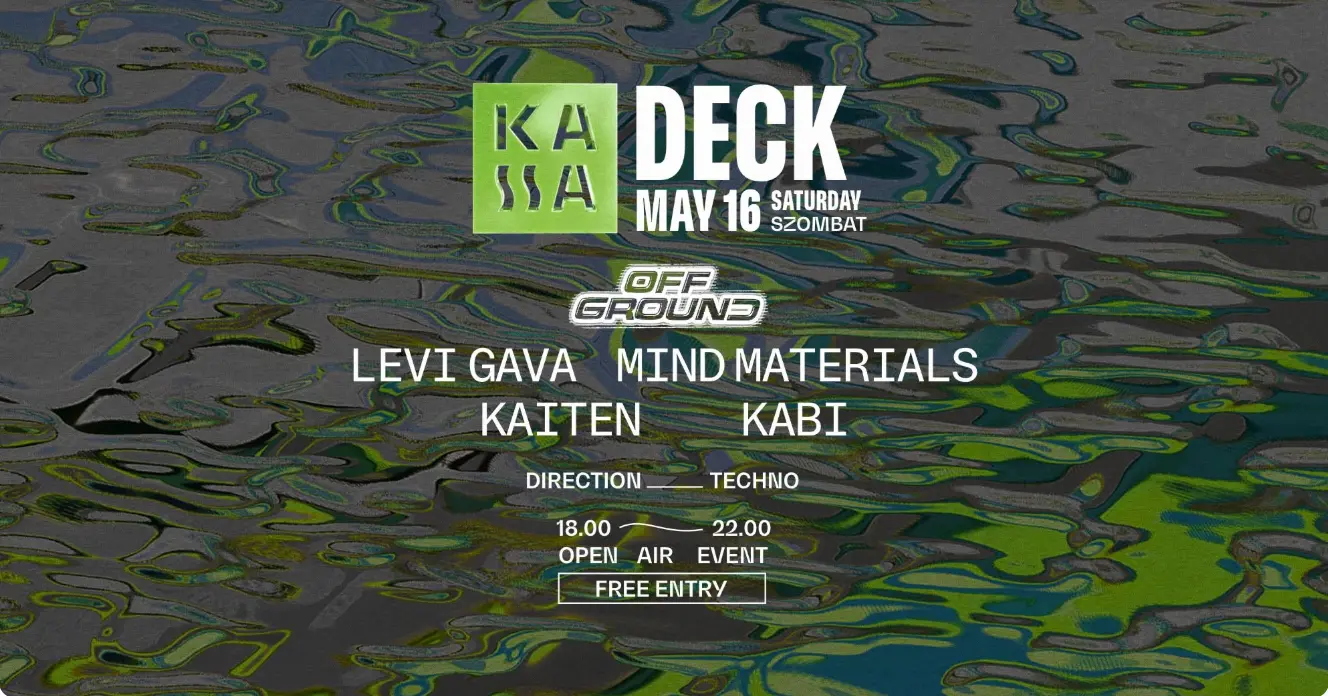 KASSA DECK w/ Off Ground koncert Budapesten (Kassa Hajó)