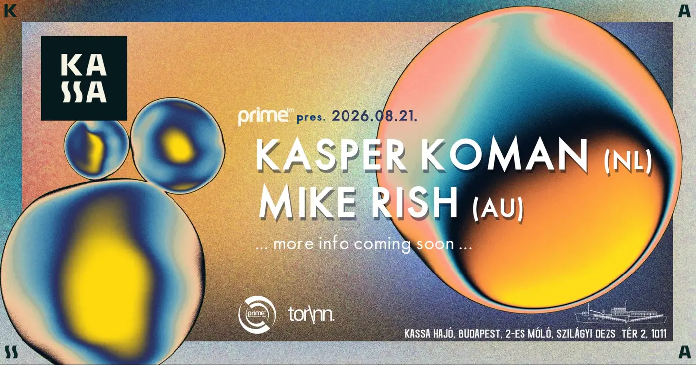 Prime FM pres. KASPER KOMAN // MIKE RISH koncert Budapesten (Kassa Hajó)