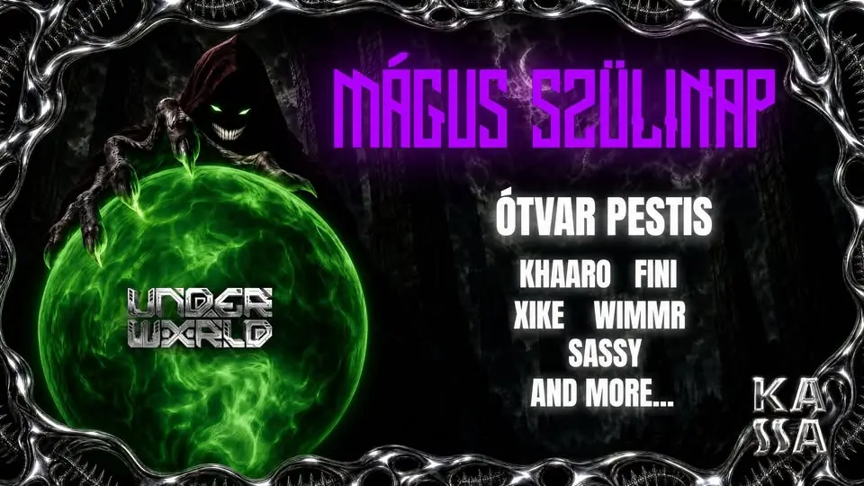 UW7: MÁGUS SZÜLINAP w/ Ótvar Pestis, Khaaro, Fini, Xike, WimmR, Sassy, W and more... koncert Budapesten (Kassa Hajó)