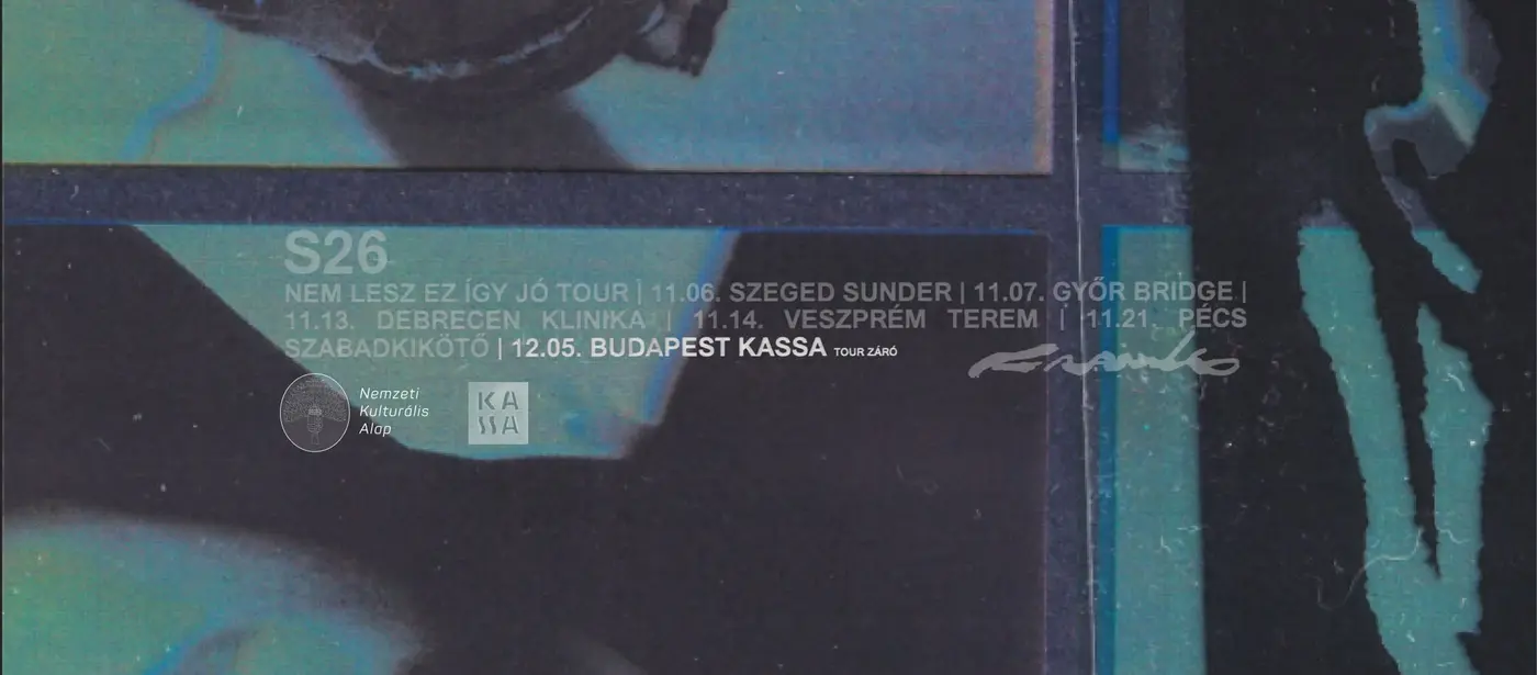FRANKO S26 : NEM LESZ EZ ÍGY JÓ TOUR koncert Budapesten (Kassa Hajó)