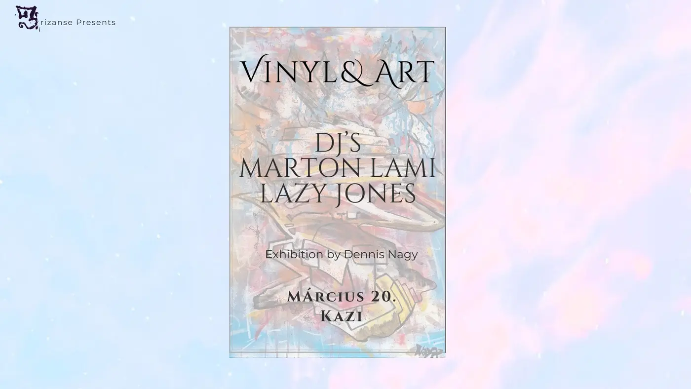 Vinyl & Art // Dennis Nagy // Marton Lami & Lazy Jones