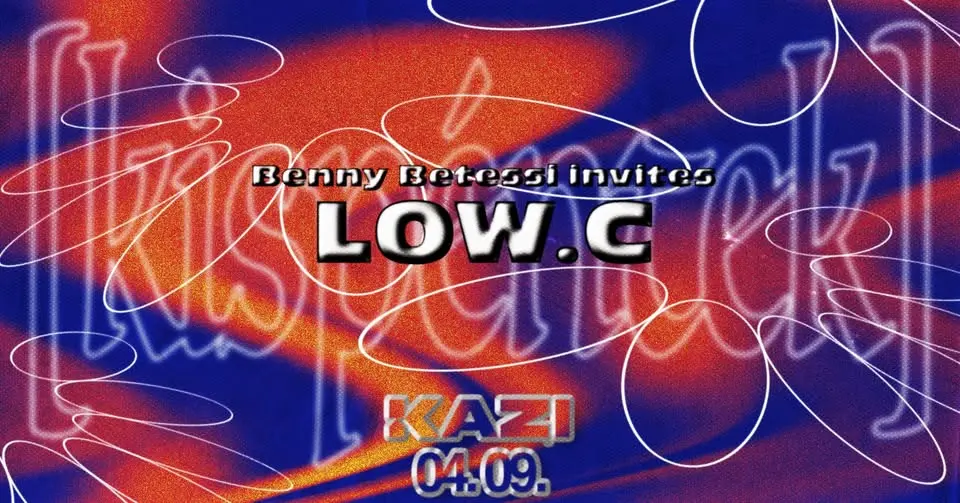 [kispéntek] Benny Betessi invites Low.C