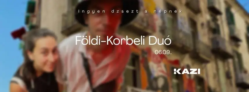 Földi-Korbeli Duó koncert Budapesten (KAZI)