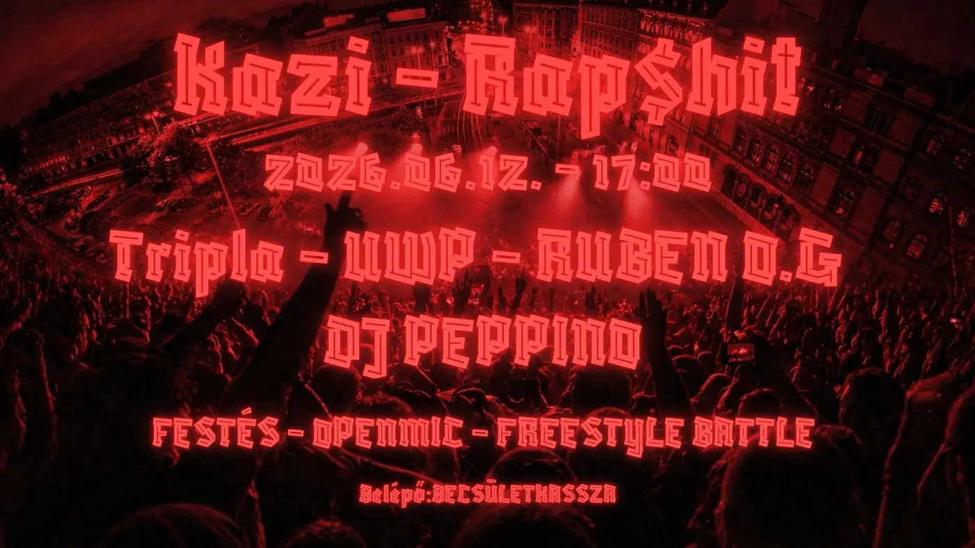 KAZI-RAP$HIT /TRIPLA X UWP X RUBEN O.G/ + OPENMIC - FESTÉS - FREESTYLE /DJ PEPPINO/ koncert Budapesten (KAZI)