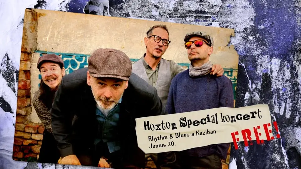Hoxton Special koncert Budapesten – KAZI