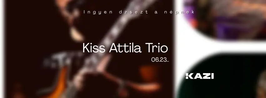 Kiss Attila Trio koncert Budapesten (KAZI)