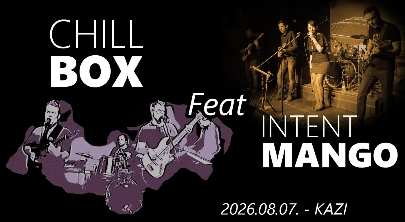 Intent Mango x Chill Box koncert Budapesten (KAZI)