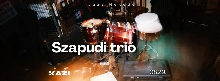 Jazz NeKedd - Szapudi Trió koncert Budapesten (KAZI)