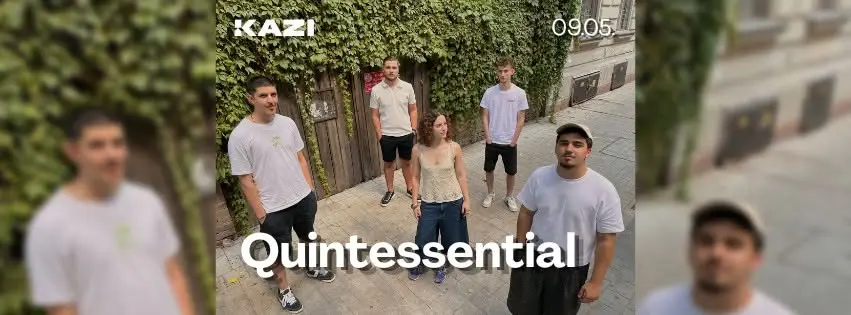 Quintessential koncert Budapesten (KAZI)