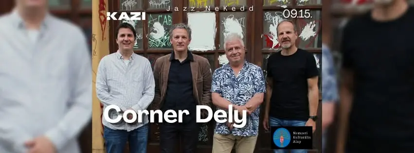 JazzNeKedd - Corner Dely koncert Budapesten (KAZI)