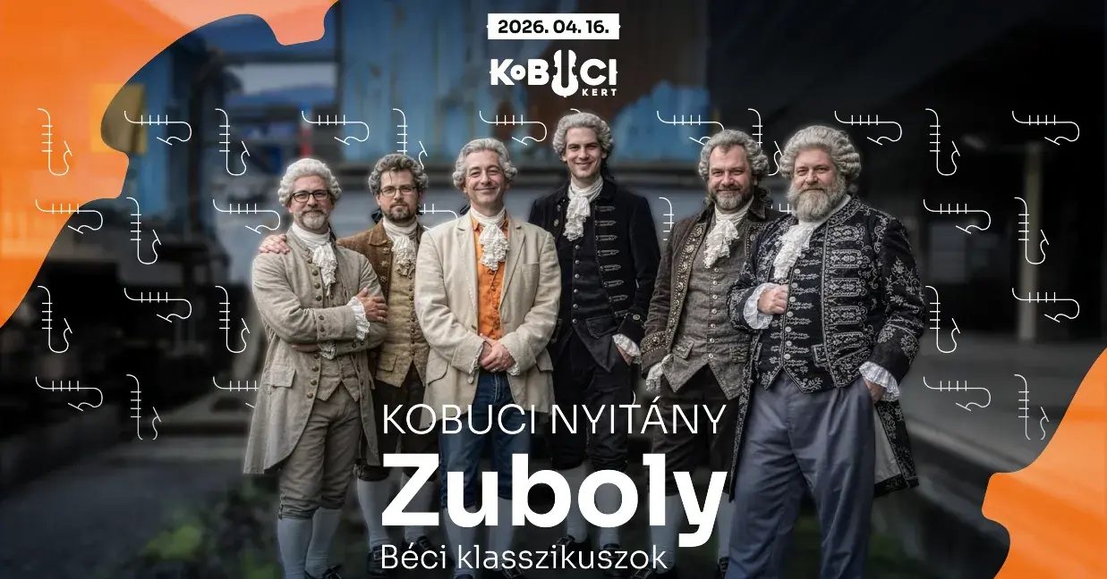 Zuboly - Béci klasszikuszok // Kobuci nyitány