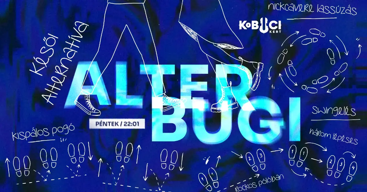 Kobuci Alter Bugi // péntek koncert Budapesten (Kobuci Kert)