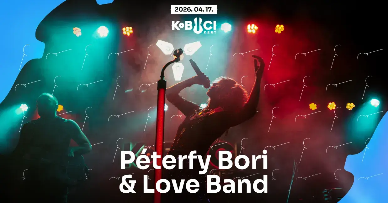 Péterfy Bori & Love Band // Nyitóhétvége