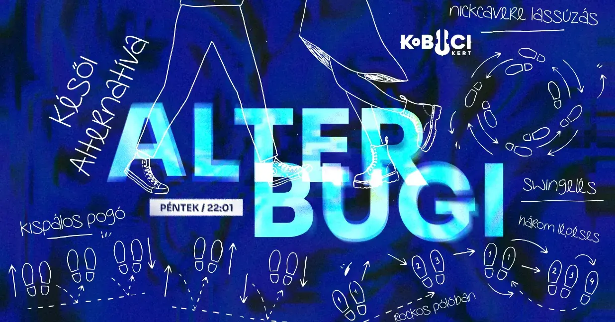 Kobuci Alter Bugi // péntek koncert Budapesten (Kobuci Kert)